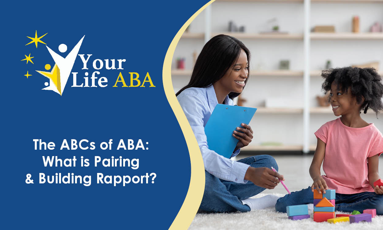 The ABCs of ABA: What is Pairing &amp; Building Rapport?  