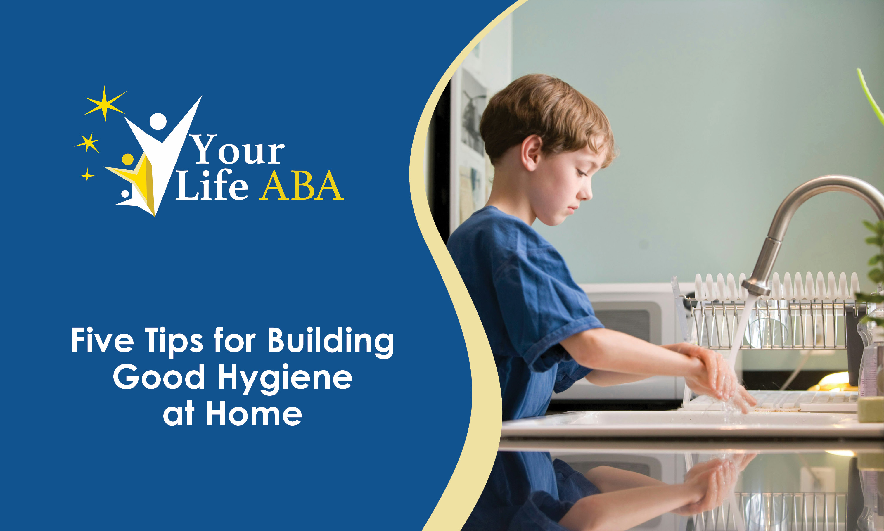 YLABA - Five Tips for Building Good Hygiene at Home.jpg