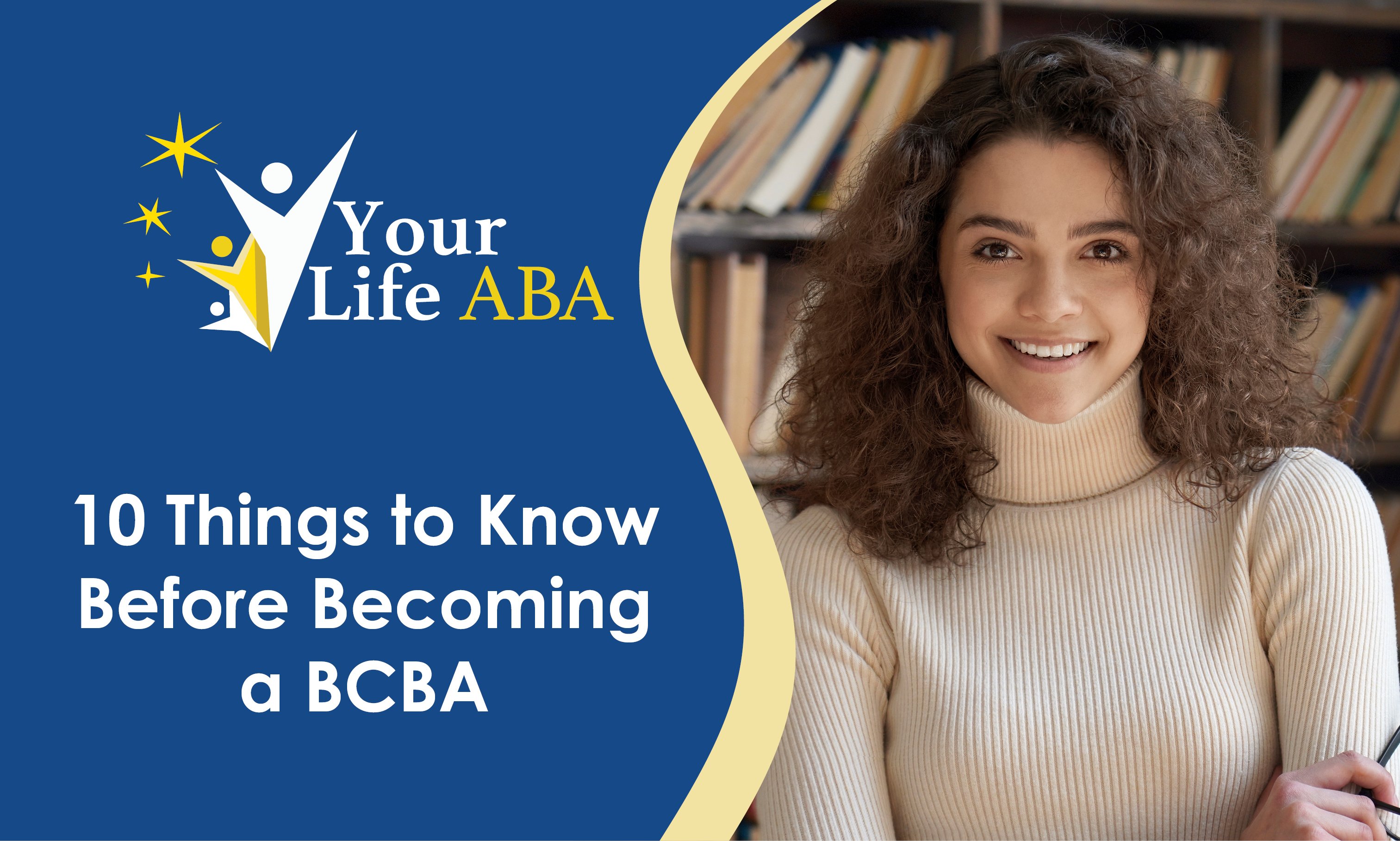 10 Things to Know Before Becoming a BCBA